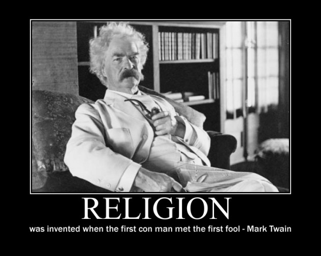 religion-was-invented-when-the-first-con-man-met-with-the-first-fool-mark-twain.jpg